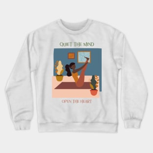 Quiet the Mind, Open the Heart Crewneck Sweatshirt